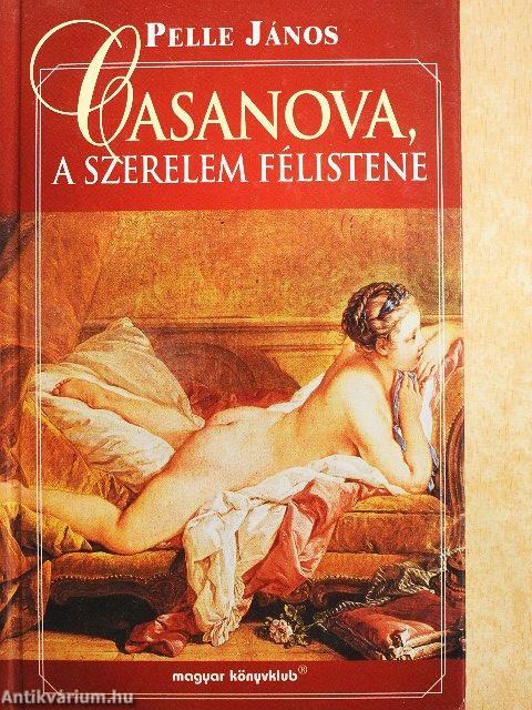 Casanova, a szerelem félistene