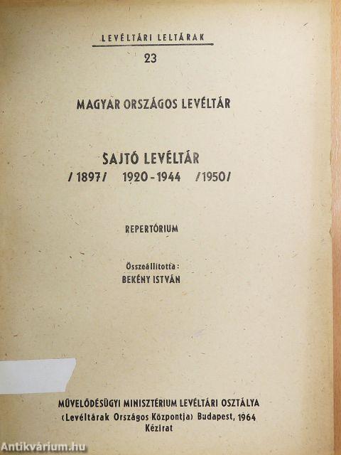 Sajtó Levéltár /1897/ 1920-1944 /1950/
