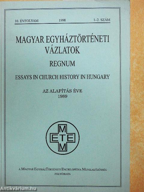 Magyar Egyháztörténeti Vázlatok 1998/1-4.