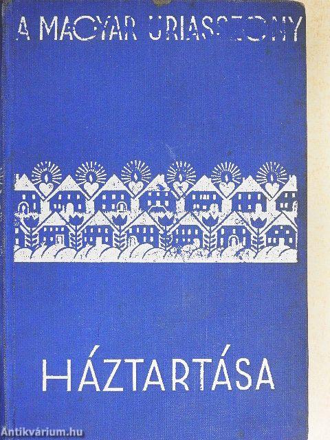 Magyar úriasszony háztartása