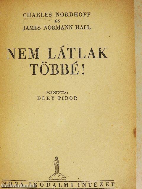 Nem látlak többé!