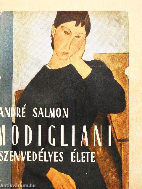 Modigliani szenvedélyes élete