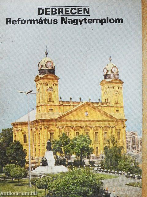 Debrecen - Református Nagytemplom
