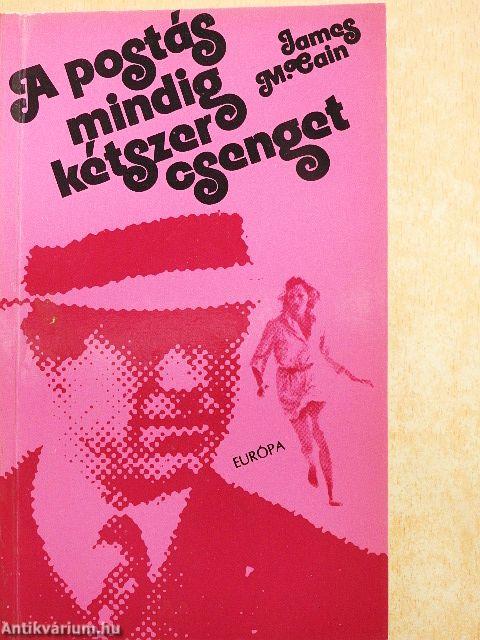 A postás mindig kétszer csenget