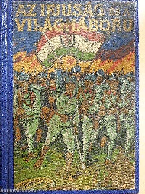Az ifjuság és a világháboru I.