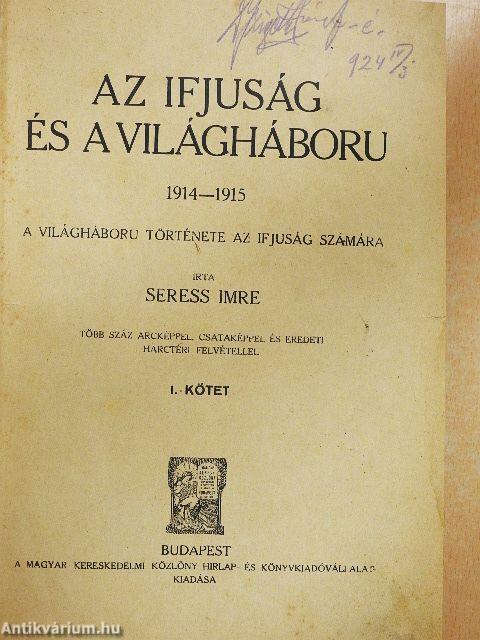 Az ifjuság és a világháboru I.