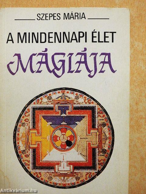 A mindennapi élet mágiája