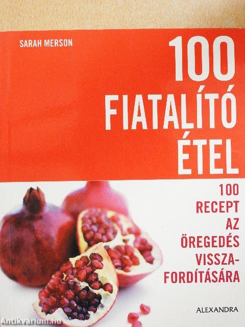 100 fiatalító étel