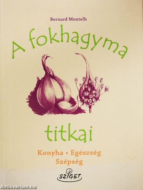 A fokhagyma titkai