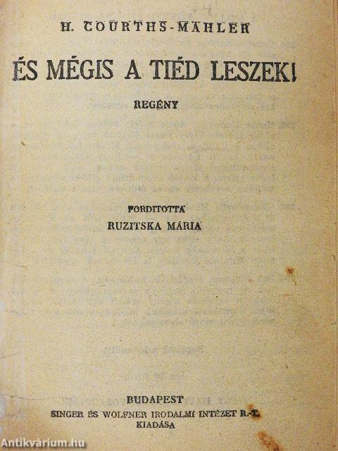 És mégis a tiéd leszek!