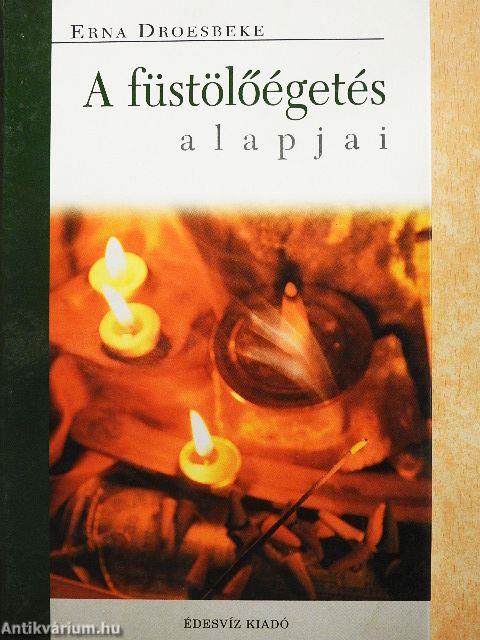 A füstölőégetés alapjai