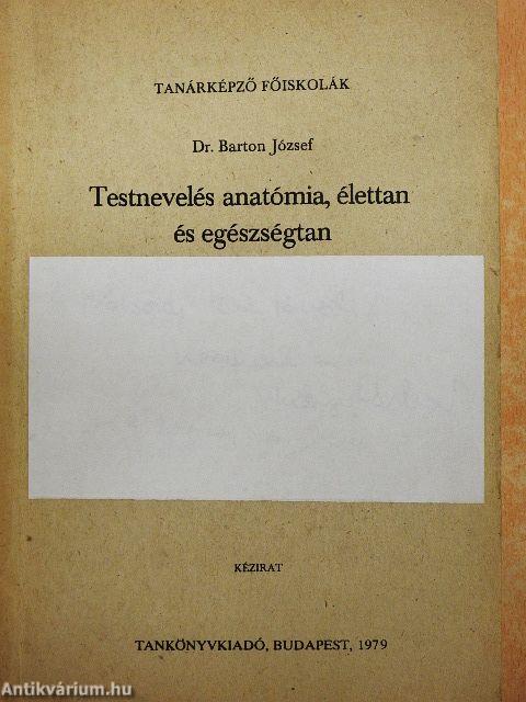 Testnevelés anatómia, élettan és egészségtan