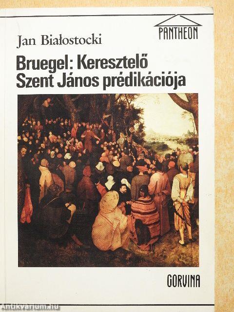Bruegel: Keresztelő Szent János prédikációja