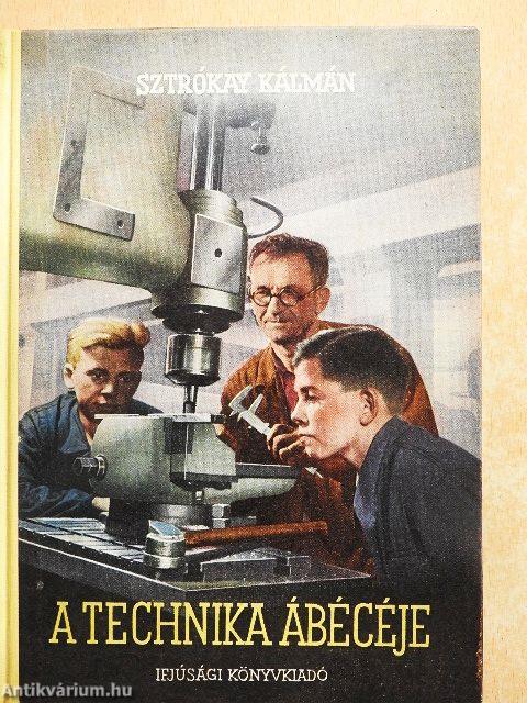 A technika ábécéje