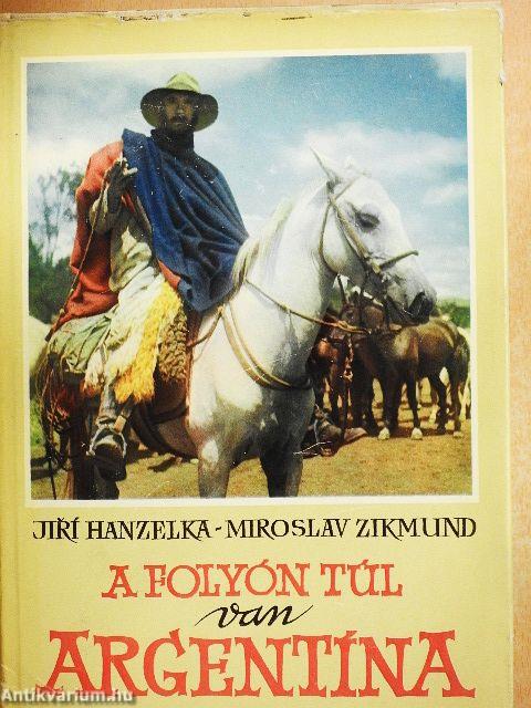 A folyón túl van Argentína