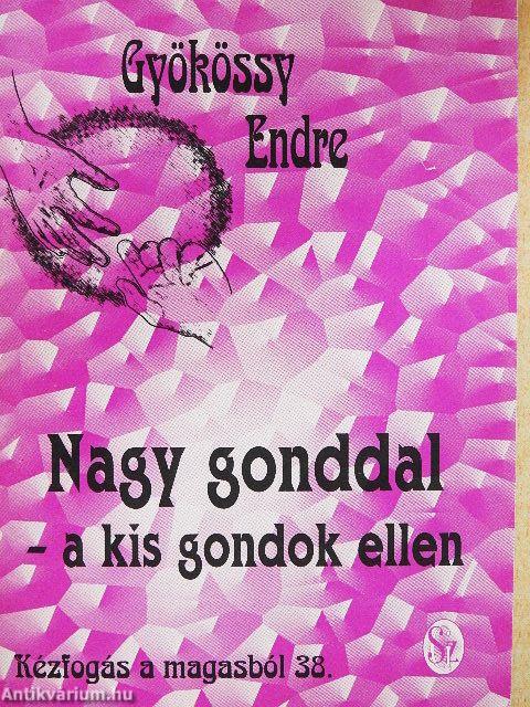 Nagy gonddal - kis gondok ellen
