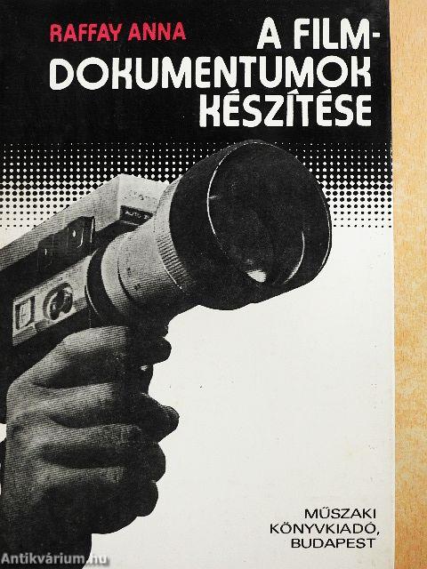 A filmdokumentumok készítése