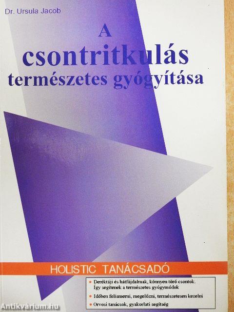 A csontritkulás természetes gyógyítása