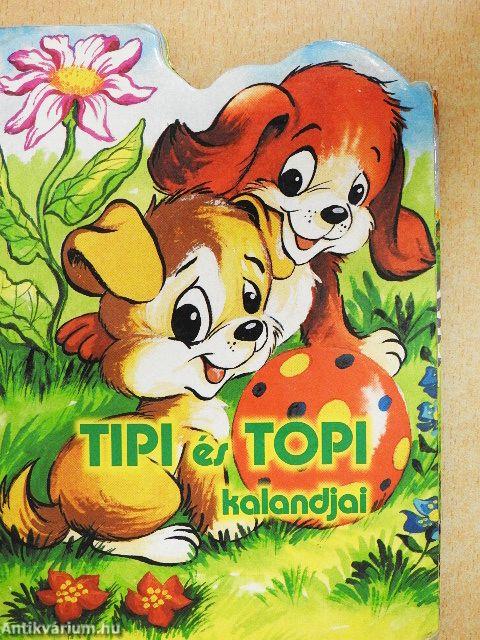 Tipi és Topi kalandjai