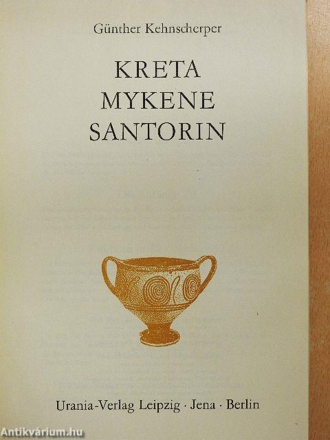 Kreta, Mykene, Santorin