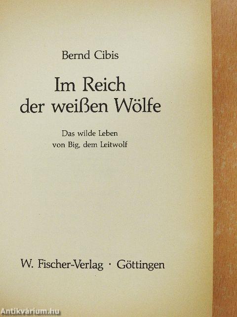 Im Reich der weißen Wölfe