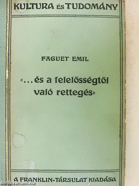 «...És a felelősségtől való rettegés»