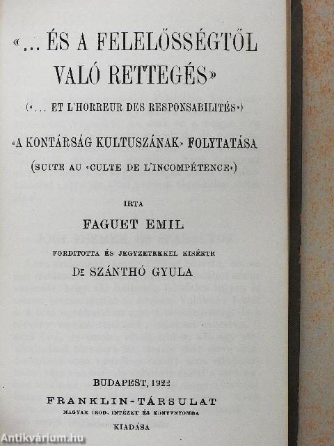 «...És a felelősségtől való rettegés»