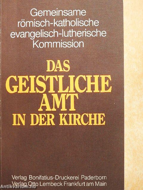 Das Geistliche Amt in der Kirche