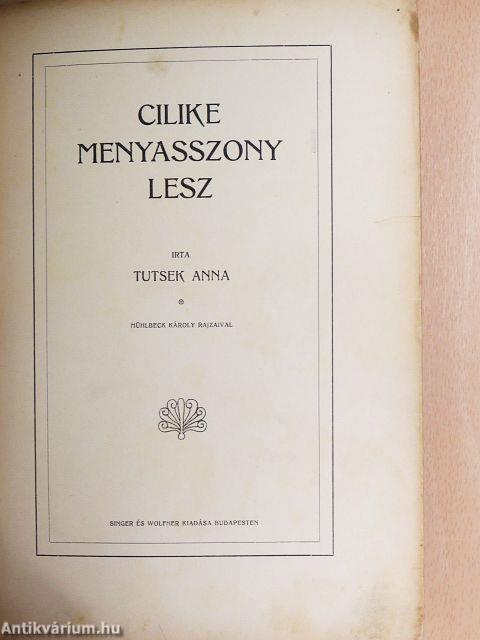 Cilike menyasszony lesz