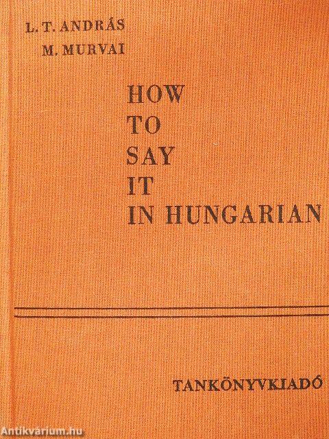 How to say it in Hungarian