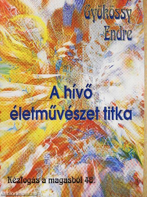 A hívő életművészet titka