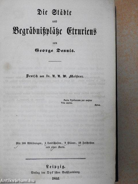 Die Städte und Begräbnissplätze Etruriens I-II. (gótbetűs)