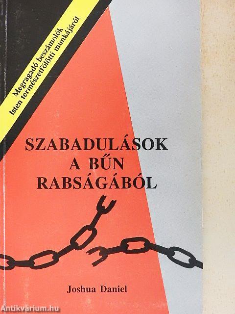 Szabadulások a bűn rabságából