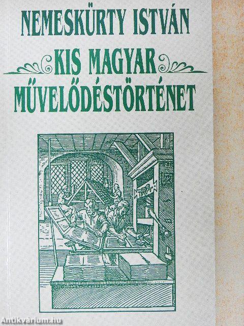 Kis magyar művelődéstörténet