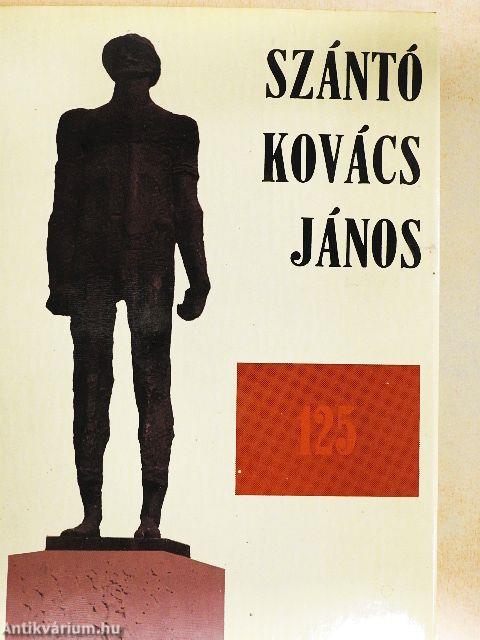 Szántó Kovács János születésének 125. évfordulójára