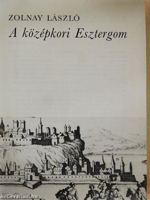 A középkori Esztergom