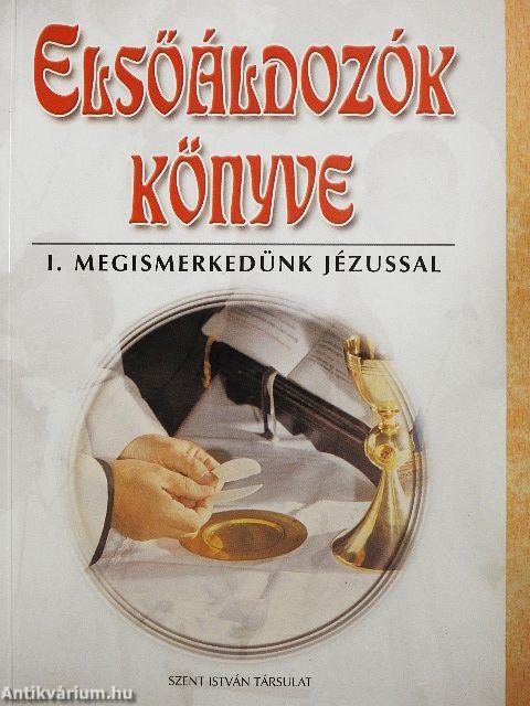 Elsőáldozók könyve I.