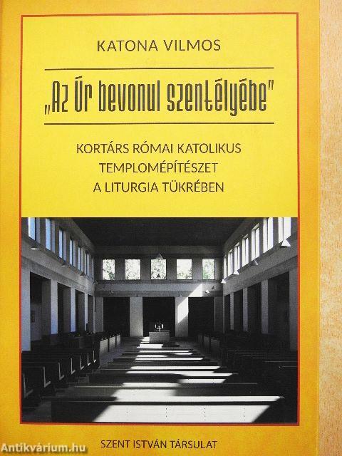 "Az Úr bevonul szentélyébe"