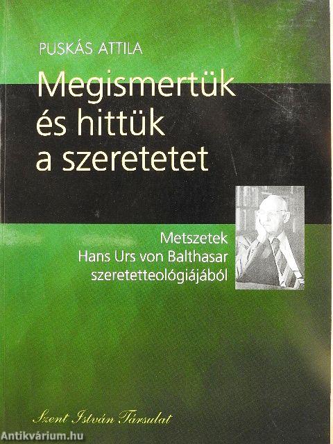 Megismertük és hittük a szeretetet