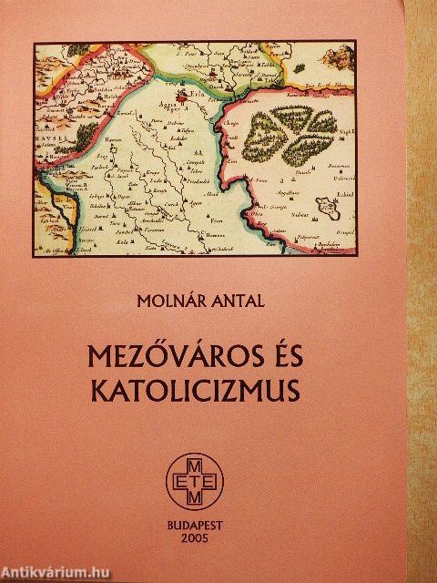 Mezőváros és katolicizmus
