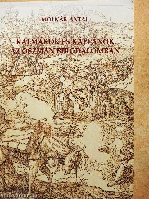 Kalmárok és káplánok az Oszmán Birodalomban