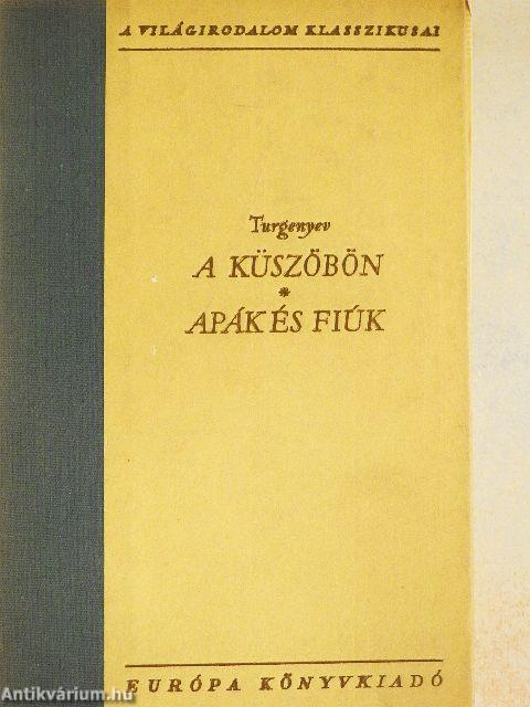 A küszöbön/Apák és fiúk