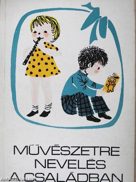 Művészetre nevelés a családban