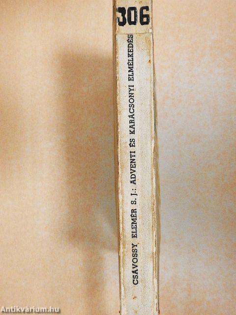 Ádventi és karácsonyi elmélkedések