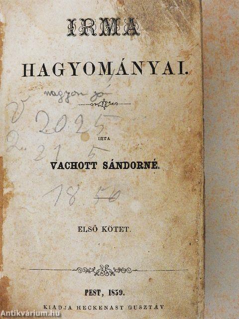 Irma hagyományai  I-II.