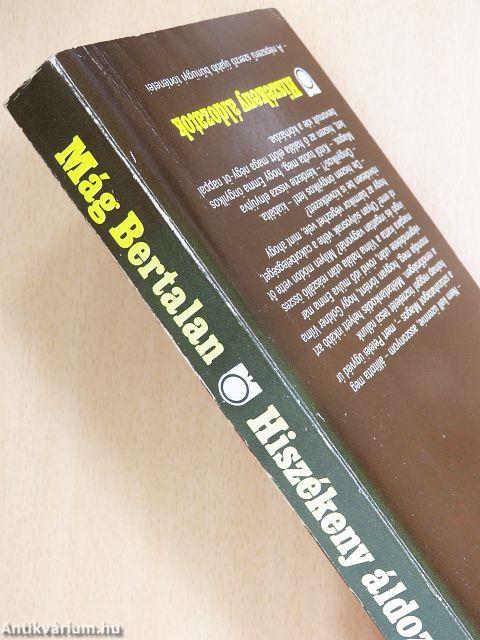 Hiszékeny áldozatok