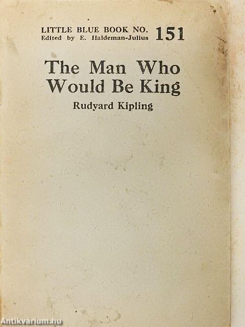 The Man Who Would Be King