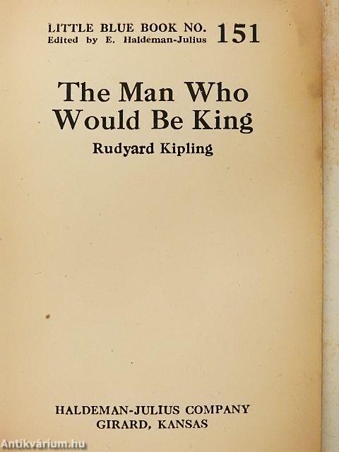 The Man Who Would Be King