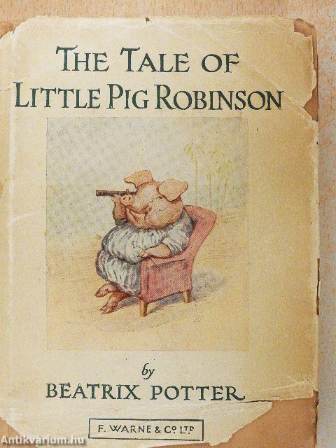 The Tale of Little Pig Robinson