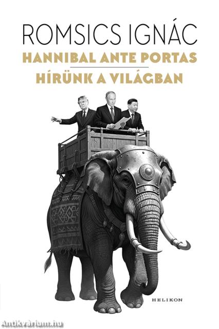 Hannibal ante portas - Hírünk a világban